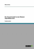 Die Almwirtschaft in den Ötztaler Alpen/Österreich 3638660966 Book Cover