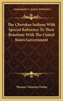 The Cherokee Indians 1017526389 Book Cover