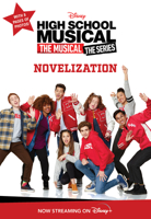 High School Musical The Musical: The Series Novelization 1368061222 Book Cover