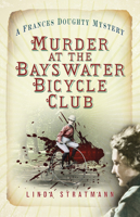 Murder at the Bayswater Bicycle Club 0750984406 Book Cover