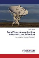 Rural Telecommunication Infrastructure Selection 365941462X Book Cover