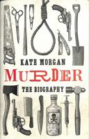 Murder: The Biography 0008407339 Book Cover