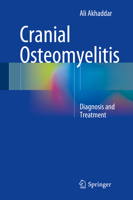 Cranial Osteomyelitis: Diagnosis and Treatment 3319302663 Book Cover