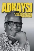 Adkaysi (Somali Edition) 1912411504 Book Cover