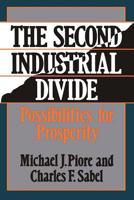 Second Industrial Divide: Possibilities for Prosperity 0465075614 Book Cover