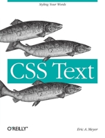 CSS Text: Styling Your Words 1449373747 Book Cover
