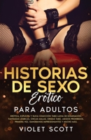 Historias de sexo erótico para adultos: Erótica, explícita y sucia colección tabú llena de dominación, fantasías lésbicas, chicas malas, orgías tabú, ... impresionantes y mucho más. 1915470919 Book Cover