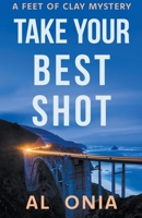 Take Your Best Shot (Feet of Clay Mysteries) B0CW84GYC7 Book Cover