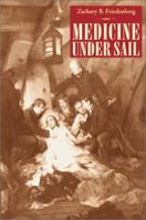 Medicine Under Sail 1557502978 Book Cover