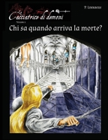 Chi sa quando arriva la morte? 1778180175 Book Cover