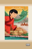 Dragonkeeper 6: Bronze Bird Tower (Dyslexia-Friendly Edition) 1038709105 Book Cover
