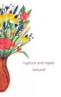 Rupture and Repair 1795242930 Book Cover