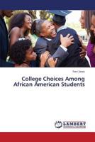 College Choices Among African American Students 3659596132 Book Cover