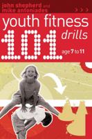 101 Youth Fitness Drills Age 7-11 1408114844 Book Cover