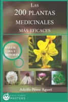 Las 200 Plantas Medicinales más eficaces 1492130842 Book Cover