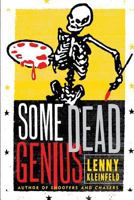 SOME DEAD GENIUS 1496034368 Book Cover