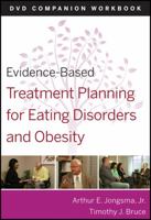Evidence-Based Treatment Planning for Eating Disorders and Obesity DVD/Workbook Study Package 0470568615 Book Cover