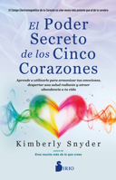 El poder secreto de los cinco corazones: Aprende a utilizarlo para armonizar tus emociones, despertar una salud radiante y atraer abundancia a tu vida. B0GFFMCJTN Book Cover