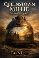 Queenstown Millie: Into the Diving Bell B0GJF1W4C2 Book Cover