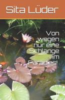 Von wegen nur eine Schlange im Paradies! 179559599X Book Cover