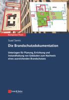 Die Brandschutzdokumentation – Unterlagen für Planung, Errichtung und Instandhaltung von Gebäuden zum Nachweis eines ausreichenden Brandsch: ... Brandschutzes (Bauingenieur-Praxis) 3433033110 Book Cover