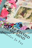 Poetry Etched in My Mind 1545029520 Book Cover