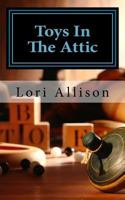 Toys in the Attic 150092511X Book Cover