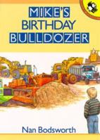 Mike's Birthday Bulldozer 0140543228 Book Cover