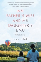 My Father's Wife and My Daughter's Emu 1639880135 Book Cover