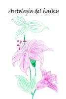 Antologia del haiku 1326022903 Book Cover