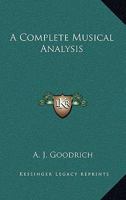 A Complete Musical Analysis 1162637951 Book Cover