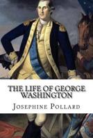 The Life of Washington 1893103064 Book Cover