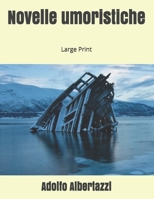 Novelle umoristiche: Large Print B085RNKTJC Book Cover