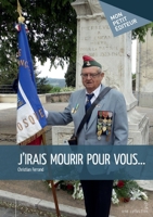 J'irais mourir pour vous. . . (French Edition) 2342055080 Book Cover