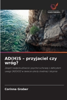 AD(H)S - przyjaciel czy wróg? 6209468640 Book Cover