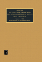 Advances in the Study of Entrepreneurship, Innovation, and Economic Growth, Volume 6: New Learning on Entrepreneurship 1559385200 Book Cover