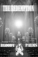 The Redemption: Bloody Palms 1484135881 Book Cover