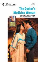 The Doctor's Medicine Woman 0373194838 Book Cover