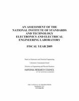 An Assessment of the National Institute of Standards and Technology Electronics and Electrical Engineering Laboratory: Fiscal Year 2009 0309145031 Book Cover
