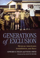 Generations of Exclusion: Mexican Americans, Assimilation, and Race 0871548496 Book Cover