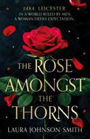 The Rose Amongst the Thorns 1835743773 Book Cover