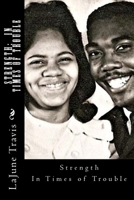 Strength: In Times of Trouble: Strength: In Times of Trouble 1539983102 Book Cover