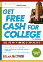 Get Free Cash for College: Secrets to Winning Scholarships 1617600962 Book Cover