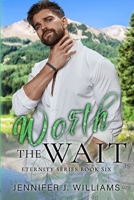 Worth the Wait 1967829055 Book Cover