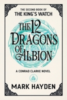 The 12 Dragons of Albion 199982122X Book Cover