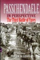 Passchendaele in Perspective (Pen & Sword Paperback) 0850525888 Book Cover