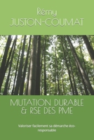 MUTATION DURABLE & RSE DES PME: Valoriser facilement sa démarche éco-responsable (DEVELOPPEMENT DES ENTREPRISES) B0C51X2RWQ Book Cover