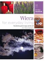 Wicca for Everyday Living 0753728516 Book Cover