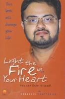 Light the Fire in Your Heart 8176211303 Book Cover