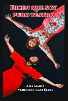 Dicen que soy puro Teatro (Spanish Edition) B0D1G6GCSQ Book Cover